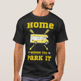 HOME IS WAAR JE HET VAN HET LEVEN PAREERT T-SHIRT