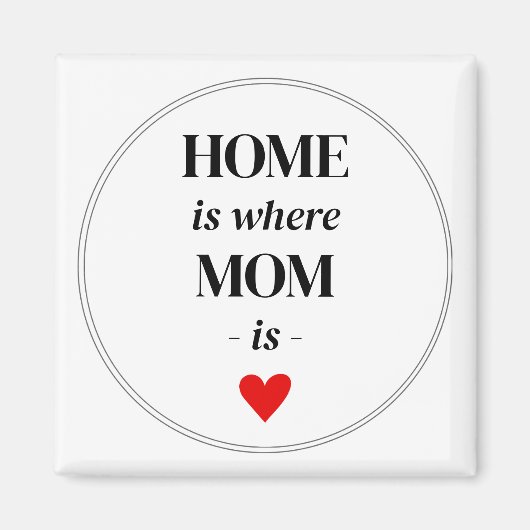 Home is waar mam is magneet eenvoudig Schattige ge (Voorkant)