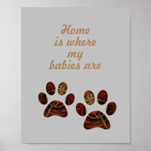 "Home is waar mijn baby's zijn" Poster voor afdruk