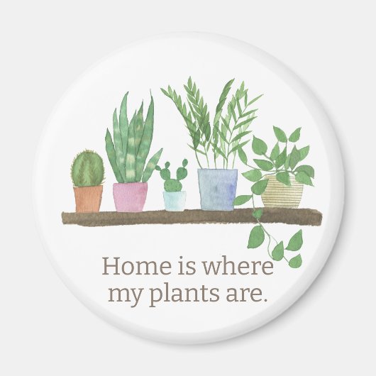 Home is waar mijn Planten magneet zijn (Voorkant)
