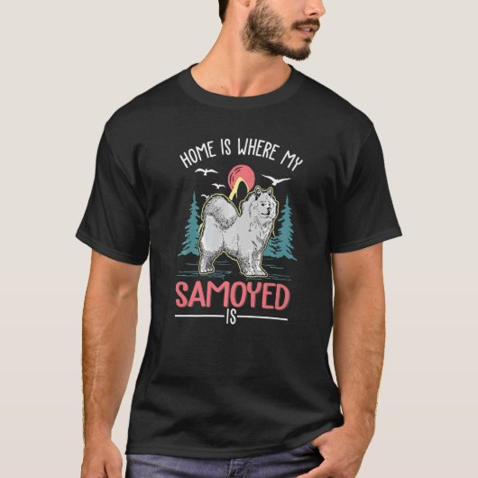 Home is waar mijn Samoyed is T-shirt (Voorkant)
