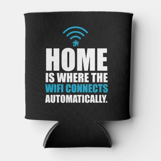 Home is waar Wi-Fi automatisch verbinding maakt Blikjeskoeler (Voorkant)
