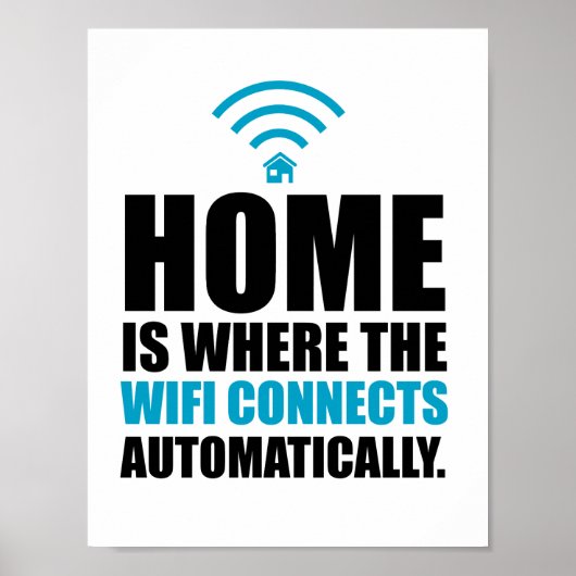 Home is waar Wi-Fi automatisch verbinding maakt Poster (Voorkant)