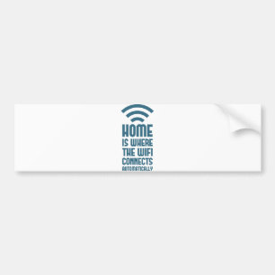 Home is waar WIFI automatisch verbindt Bumpersticker