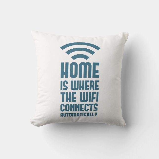 Home is waar WIFI automatisch verbindt Kussen (Voorkant)