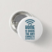 Home is waar WIFI automatisch verbindt Ronde Button 3,2 Cm (Voorkant /achterkant)
