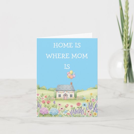 Home is where Mom is Custom message mothers day  Kaart (Voorkant)