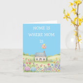 Home is where Mom is Custom message mothers day  Kaart (Gele Bloem)
