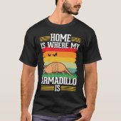Home is where my Armadillo is Armadillo T-shirt (Voorkant)