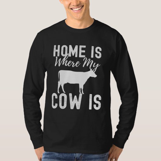 Home is Where My Cow Is Cute Farm Animal T-shirt (Voorkant)