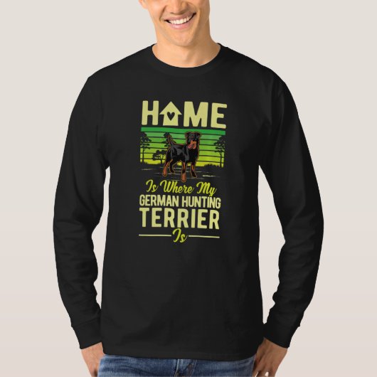 Home Is Where My German Hunting Terrier Is   T-shirt (Voorkant)