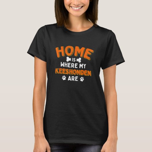 Home Is Where My Keeshonden Are Dog Dad Keeshond F T-shirt (Voorkant)