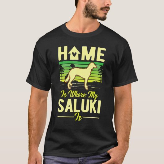 Home Is Where My Saluki Is Saluki T-shirt (Voorkant)