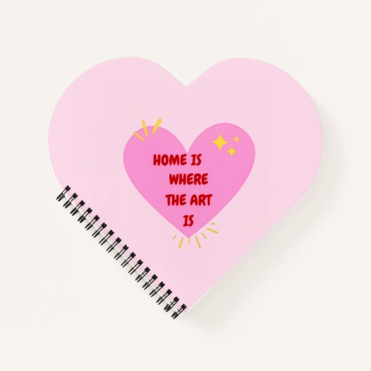 Home Is Where The Art Is – Cute Heart Inspirationa Notitieboek (Voorkant)