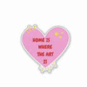 Home Is Where The Art Is – Cute Heart Inspirationa Sticker (Voorkant)