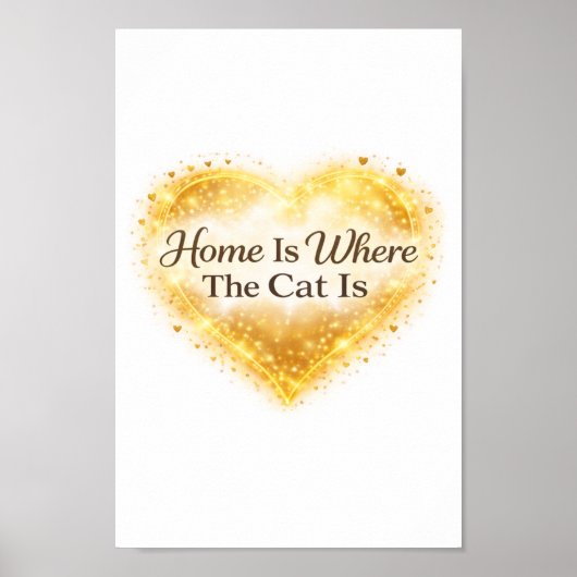 Home Is Where the Cat Is Printable Wall Art Poster (Voorkant)