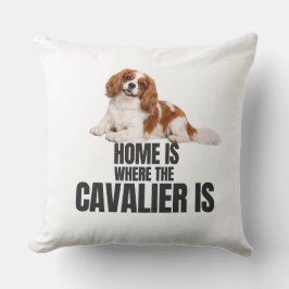 Home Is Where the Cavalier Is Throw Pillow Kussen