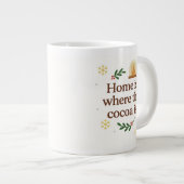 Home Is Where the Cocoa Is | Cozy Christmas Grote Koffiekop (Voorkant rechts)