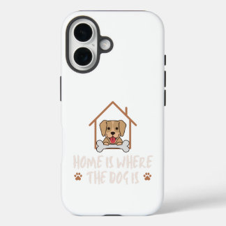 Home is where the Dog is iPhone 16 Hoesje