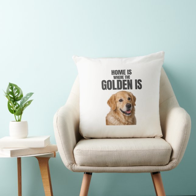 Home Is Where the Golden Is Throw Pillow Kussen (Stoel)