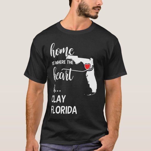 Home is Where the Heart is Clay County Florida T-shirt (Voorkant)