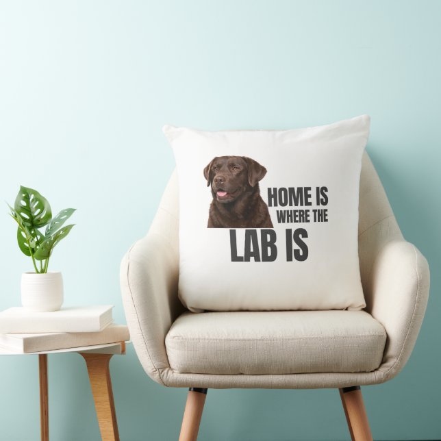 Home Is Where the Lab Is Throw Pillow Kussen (Stoel)
