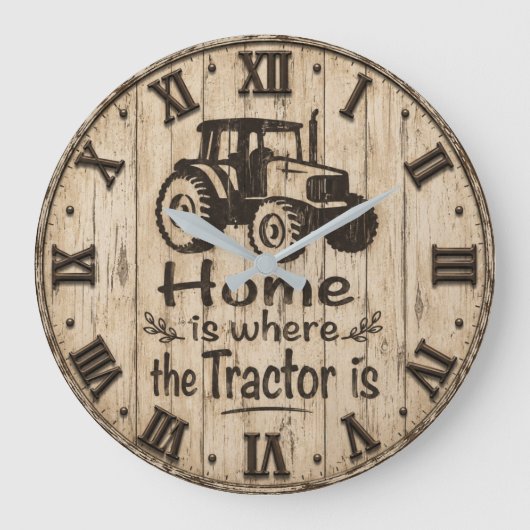 Home Is Where the Tractor Is Rustic Farmhouse Grote Klok (Voorkant)
