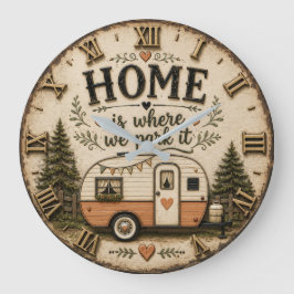 Home Is Where We Park It Camping Farmhouse Camper  Grote Klok