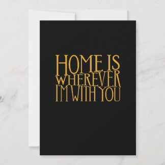 Home Is Wherever Im With You Home Inspired Love De Feestdagenkaart