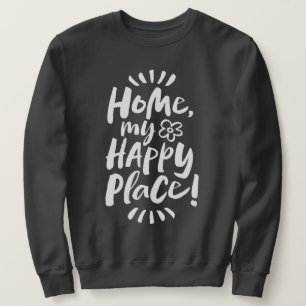 HOME mijn gelukkige plek! Plaats: Homebody Trui