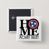 HOME Mount Juliet Tennessee Vierkante Button 5,1 Cm (Voorkant /achterkant)