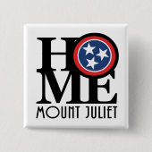 HOME Mount Juliet Tennessee Vierkante Button 5,1 Cm (Voorkant)