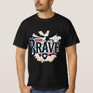 Home of the Brave beroemd gemaakt door Patriotic B T-shirt