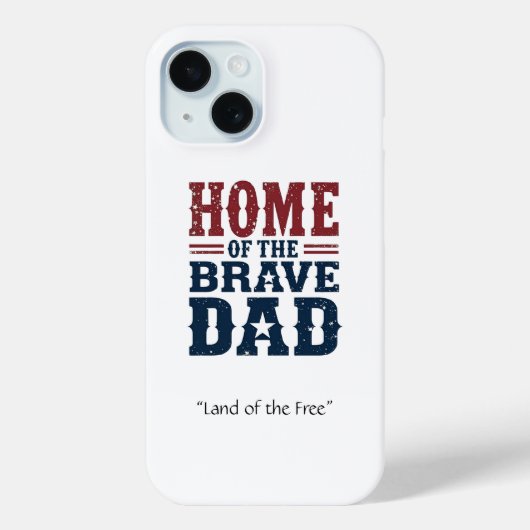 Home of the Brave Dad Phone Case Personalized Gift (Achterkant)