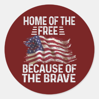 Home Of The Free Because Of The Brave Cool USA Ronde Sticker