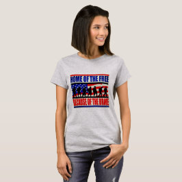 Home of The Free T-shirt