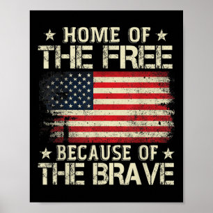 Home of the Free vanwege de dappere Amerikaanse vl Poster