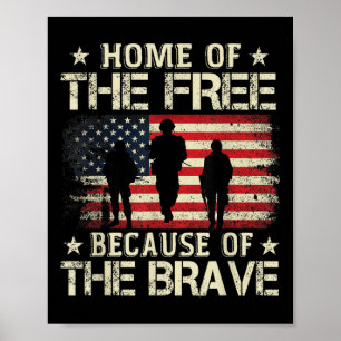 Home of the Free vanwege de dappere Amerikaanse vl Poster