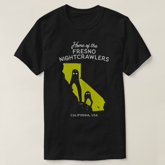 Home of the Fresno Nightcrawlers  California USA  T-shirt (Design voorkant)