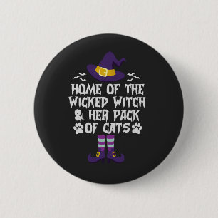 Home Of The Wicked Witch & Haar Pack of Cats Funny Ronde Button 5,7 Cm