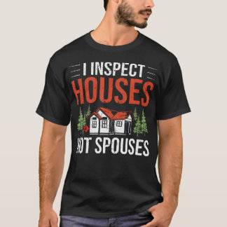 Home Onderzoeker Home Inspectie Home Onderzoeker H T-shirt