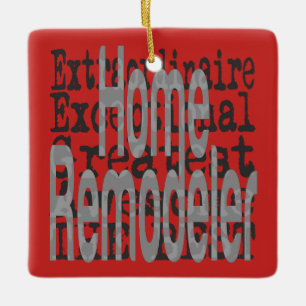 Home Remodeler Extraordinaire Keramisch Ornament