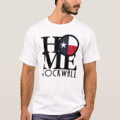 HOME Rockwall TX T-shirt (Voorkant)