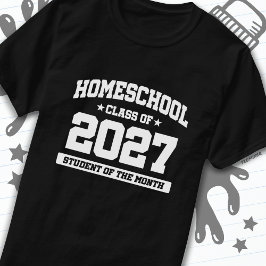 Home School Student van de Maand Klasse van 2027 T-shirt