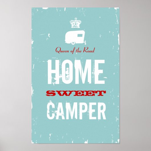 Home Sweet Camper - Queen of the RV Road Poster (Voorkant)