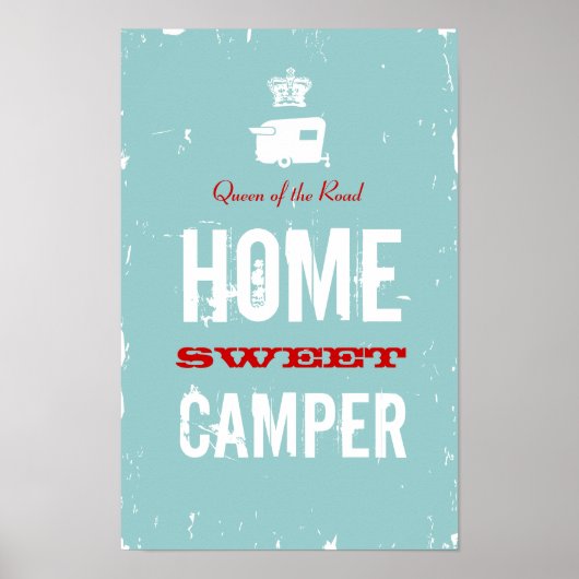 Home Sweet Camper - Shasta Queen of the RV Road Poster (Voorkant)