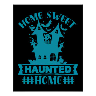 HOME SWEET HAUNTED THME grappig halloween Perfect Poster