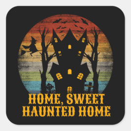 HOME SWEET HAUNTED THME grappig halloween Vierkante Sticker