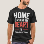 Home Sweet Heart T-shirt (Voorkant)