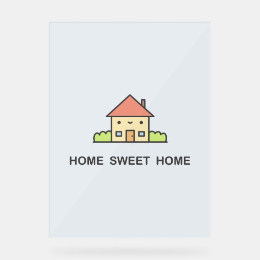 Home Sweet Home Acryl Bord (Voorkant)